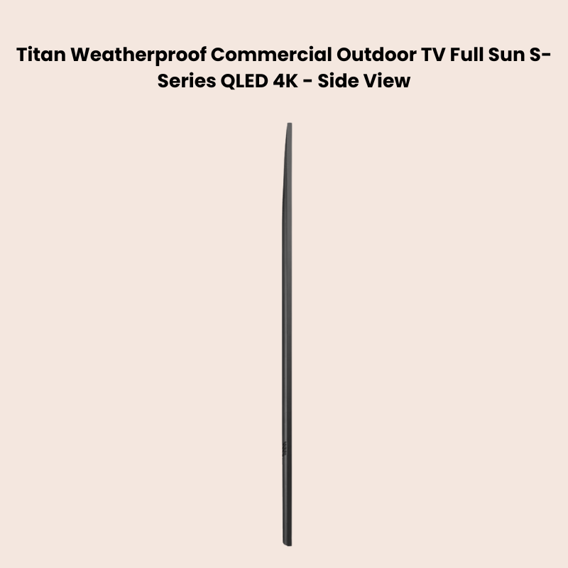 Titan outdoor commercial waterproof Smart TV Full Sun Series QLED 4K by Samsung