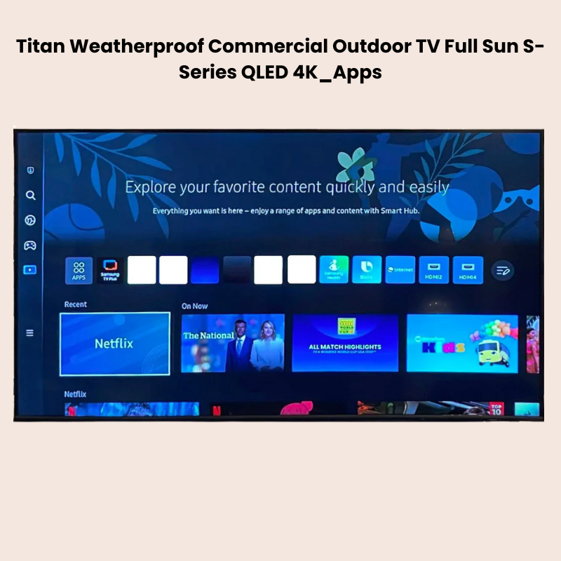Titan outdoor commercial waterproof Smart TV Full Sun Series QLED 4K by Samsung
